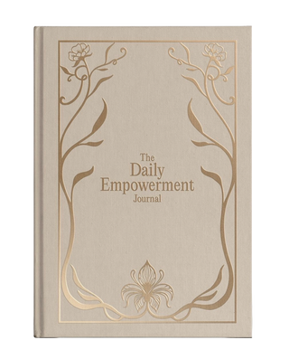 The Daily Empowerment Journal